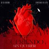 Queriendo Sin Querer (Explicit) - July Roby&PAYASO X LEY
