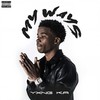 MY WAYS (Explicit) - YXNG K.A