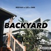 Backyard - reevah&LES&Smk