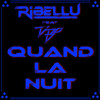 Quand la nuit - Ribellu&D-Bo