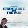 Champagne For The Pain (Explicit) - Stylish Jnr