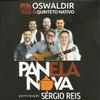 Panela Nova - Oswaldir&Quinteto Nativo&Sérgio Reis
