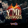 Y Me Equivoqué - Banda Pequeños Musical