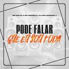 Pode Falar que eu sou Foda (Explicit) - Mc Delux&MC Donzela&DJ Big Original