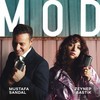 Mod - Mustafa Sandal&Zeynep Bastık