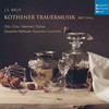 Köthener Trauermusik, BWV 244a: Zage nur, du treues Land - Deutsche Hofmusik&Alexander Grychtolik&Hans Jörg Mammel&Johann Sebastian Bach