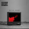 Real Bad (Explicit) - Tracy the Rarebreed