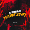 RITMADA DO TRAVIS SCOTT (Explicit) - DJ MT7&Mc Jhoninho