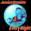 Every Night - Jessica Brankka