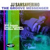 The Groove Messenger(feat. Will Donato, Darryl Williams & Nathan Mitchell) (Radio Edit) - Jj Sansaverino&Will Donato&Darryl Williams&Nathan Mitchell