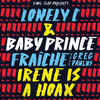 Irene Is a Hoax (Extended) - Baby Prince&Lonely C&Charlie Soul Clap