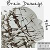 Brain Damage - 4Sho