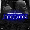 Hold On (Explicit) - Clover G Boss&Young Noble