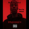 Zig-Zags(feat. Camo & Jayscreamo) (Explicit) - Hypnosis614&Camo&Jayscreamo