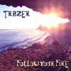 Slow Down - Trazer