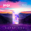 Carry You - jav3x&3CHO