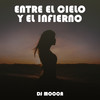 Entre El Cielo y El Infierno (Remix) - DJ MOCCA