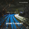 Don't Cheat (Extended Mix) - Cirillo JR&Filippo Sartini
