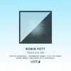 Trucco (Stiv Hey Remix) - Robin Fett&Stiv Hey