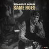 Same Hoes (Explicit) - WeSSmont SSkeme