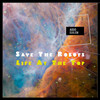 Life At The Top - Save the Robots