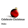 O Come - Mako