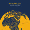 Summer Madness (Exclusive Cover Version) - Khruangbin