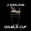 Double Cup - J Kooling&Laidley Production