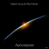 Apocalypse (Jelly For The Babies Remix) - Filip Fisher&Maximinus