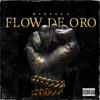 Flow De Oro (Explicit) - Minella