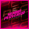 Menina Perversa - Casllu&Dj Kiel