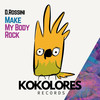 Make My Body Rock (Radio Edit) - D.Rossini&Emily Fox