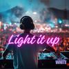 Light it up - Marcus White