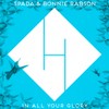 In All Your Glory (Extended Mix) - Spada&Bonnie Rabson