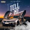 Tell Me (Explicit) - J. Nino the Artist