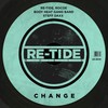 Change (Radio Mix) - Re-Tide&Rocoe&Body Heat Gang Band&Steff Daxx