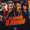 As Danada ta Jogando - Barca Na Batida&Luanzinho do Recife&EO NIEL&MC Xenon
