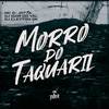 Morro do taquaril (Explicit) - Dj Igor Do Val&MC D-Jotta&DJ CLEYTON DK