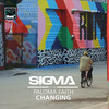 Changing (Radio Edit) - Sigma&Paloma Faith