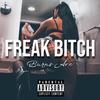 Freak ***** (feat. Burns Ave) (Explicit) - Blazzphemy&Burns Ave