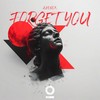 Forget You - Azenox&Outertone