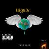 High3r 1 (Explicit) - Yvng Gahd