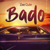 Bado - Zee Cute