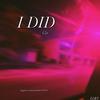 I DID (Explicit) - LZee
