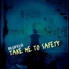Take Me To Safety (Blufeld Deepsphere Mix) - Blufeld