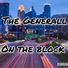 On The Block (Explicit) - The Generall