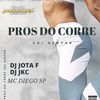 Pros do corre vai sentar (Explicit) - Mc Diego sp&DJ JOTA F&DJ JKC