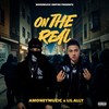 On The Real (Explicit) - AMONEYMUZIC&Lil Ally