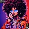 SMOKE (feat. Stevie Stone) (Explicit) - Queen Caution&Stevie Stone