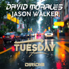 TUESDAY - David Morales&Jason Walker